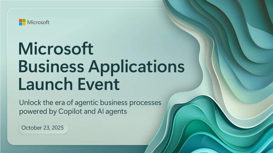 Explore new AI innovation for Dynamics 365, Microsoft Power Platform, and Copilot Studio at the Business Applications Launch Event
